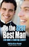 Phillip Khan-Panni - Be the Best, Best Man & Make a stunning Speech!