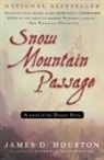 James D Houston, James D. Houston - Snow Mountain Passage