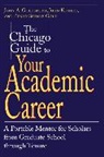 Penny Schine Gold, John Goldsmith, John A Goldsmith, John A. Goldsmith, John A. (University of Chicago) Goldsmith, John Komlos - The Chicago Guide to Your Academic Career