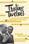 John Callahan, Ralph Ellison, Ralph Waldo Ellison, Albert Murray, John F. Callahan, Albert Murray - Trading Twelves