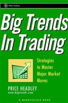 Price Headley - Big Trends in Trading