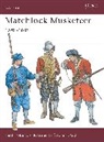 Keith Roberts, Stephen Walsh, Steve Walsh, Walsh Stephen - Matchlock Musketeer 1588-1688 Vol. 43