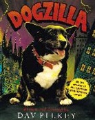 Pilkey Dav Pilkey, Dav Pilkey, Dav Pilkey - Dogzilla