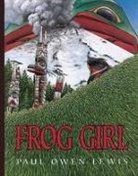Owen Paul Lewis, Paul Owen Lewis - Frog Girl