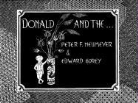 Edward Gorey, Edward (Ill) Gorey, Peter Neumeyer, Peter F. Neumeyer, Linas Alsenas - Donald and the...