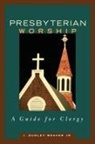 J. Dudley Weaver, J. Dudley Jr. Weaver, J. Dudley Weaver Jr - Presbyterian Worship