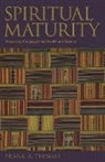 Frank A Thomas, Frank A. Thomas, Frank A Thomas, Frank A. Thomas - Spiritual Maturity