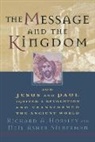Richard A. Horsely, Richard A Horsley, Richard A. Horsley, Richard A./ Silberman Horsley, Neil Asher Silberman - The Message and the Kingdom
