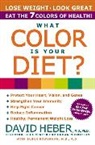 David Heber, David MD. Heber - What Color Is Your Diet?