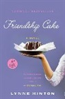 J. Lynne Hinton, Lynne Hinton, Hinton Lynne - Friendship Cake