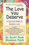 Dr Scott Peck, s peck Peck, Scott Peck, Shannon Peck - Love you deserve