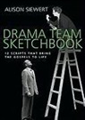 Alison Siewart, Alison Siewert - Drama Team Sketchbook