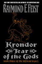 Raymond Feist, Raymond E. Feist - Krondor: Tear of the Gods