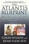 Rand Flem-Ath, Colin Wilson - The Atlantis Blueprint
