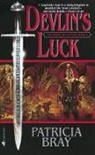 Patricia Bray, Bray Patricia, Copyright Paperback Collection - Devlin's Luck