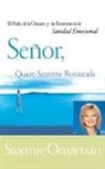 Grupo Nelson, Stormie Omartian - Senor, Quiero Sentirme Restaurada