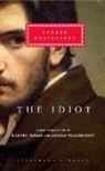 Fyodor Dostoevsky, Fyodor M. Dostoevsky, Fyodor Mikhailovich Dostoevsky, Fyodor Dostoyevsky, Richard Pevear, Larissa Volokhonsky - The Idiot