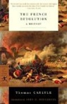 Thomas Carlyle, CARLYLE THOMAS, John D. Rosenberg - The French Revolution