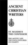 Maximus, Confessor Maximus, St.Maximus the Confessor, W. J. Burghardt - St. Maximus the Confessor