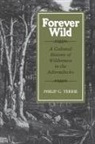 Philip G Terrie, Philip G. Terrie - Forever Wild