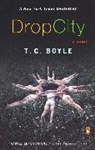 T. C. Boyle - Drop City