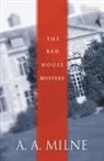 A A Milne, A. A. Milne - Red House Mystery