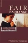 Michele Roberts, Michèle Roberts - Fair Exchange
