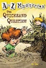 John Steven Gurney, Ron Roy, Ron Gurney Roy, John Steven Gurney - A to Z Mysteries: The Quicksand Question