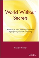 R Hunter, R Lanny Hunter, R. L. Hunter, R. Lanny Hunter, Richard Hunter, Richard S Hunter... - World Without Secrets