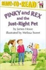 James Howe, Melissa Sweet - Pinky and Rex and the Just-Right Pet
