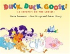 Karen Beaumont, Karen/ Aruego Beaumont, Jose Aruego, Ariane Dewey - Duck, Duck, Goose!