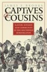 James F Brooks, James F. Brooks - Captives and Cousins