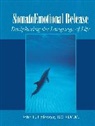 Richard Grossinger, John Upledger, John E. Upledger - Somatoemotional Release
