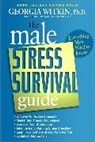 Georgia Witkin - The Male Stress Survival Guide, Third Edition
