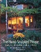 Ianto Evans, Linda Smiley, Michael Smith, Michael G Smith, Michael G. Smith, Deanne Bednar - The Hand-Sculpted House