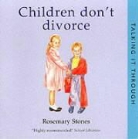 Stones Rosemary, Nicola (Ill) Spoor, Rosemary Stones, Nicola Spoor - Children Don't Divorce