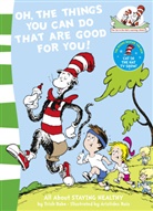 Dr Seuss, Dr. Seuss, Tish Rabe, Rabe Tish, Aristides Ruiz, Ruiz Aristides - Oh! The Things You Can Do That Are Good For You
