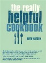 Ruth Watson - Really Helpful Cookbook