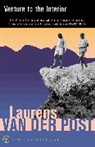 Laurens Van Der Post, Laurens Van der Post, Sir Laurens Van Der Post - Venture to the Interior