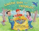 Stuart J Murphy, Stuart J. Murphy, Stuart J./ Andriani Murphy, Renee Andriani, Renée Andriani, Renee W. Andriani - Earth Day--Hooray!