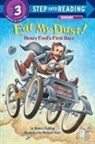 Monica Kulling, Richard Walz, Richard Walz - Eat My Dust!: Henry Ford's Big Race