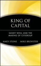 Mike Brewster, Ame Stone, Amey Stone, Amey Brewster Stone, Tanya Stone - King of Capital