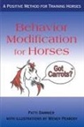 Patti Dammier, Wendy Peabody - Behavior Modification for Horses