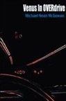 Michael S. McGowan, Michael Sean McGowan - Venus in Overdrive