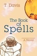 T. Davis - The Book of Spells