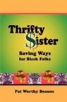 Pat Worthy Benson - Thrifty Sister