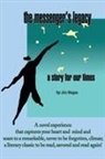 Jim Magee - The Messenger's Legacy