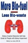 Wendy Jones, Wendy Lou Jones - More Bio-Fuel --- Less Bio-Waste