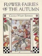 Cicely Mary Barker, Cicely Mary Barker - Flower Fairies of the Autumn