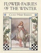 Cicely M. Barker, Cicely Mary Barker - Flower Fairies of the Winter
